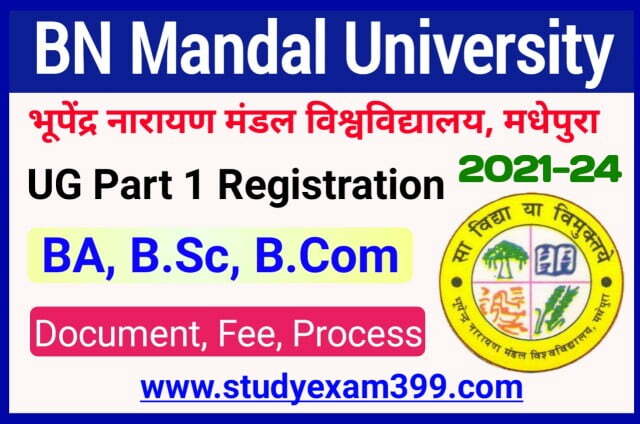 BNMU Part 1 Registration Online Apply 2021-24 II BN Mandal University Part 1 Registration Form Online Apply 2022 Best Link Here