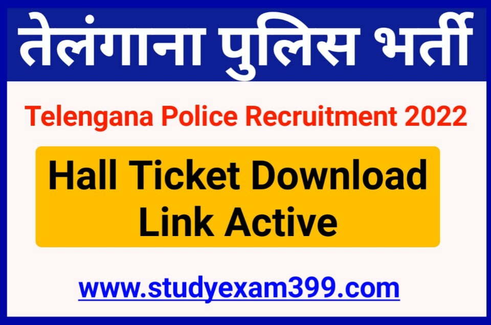 Telangana Police Recruitment 2022 Hall Ticket (Admit Card) Download Link Active