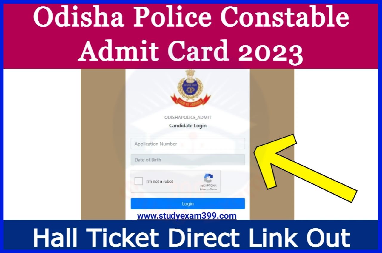 Odisha Police Constable Admit Card 2023 Download Direct Best लिंक @opssb.nic.in