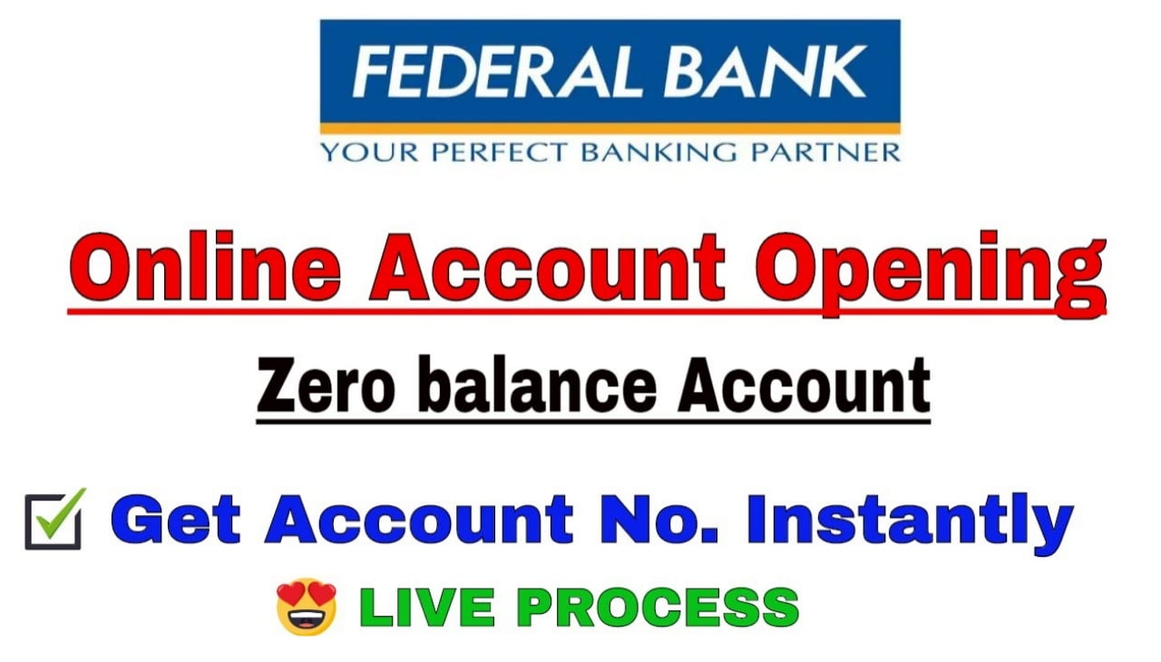 Federal Bank Zero Balance Account Opening Online : फेडरल बैंक अकाउंट ओपनिंग Best process