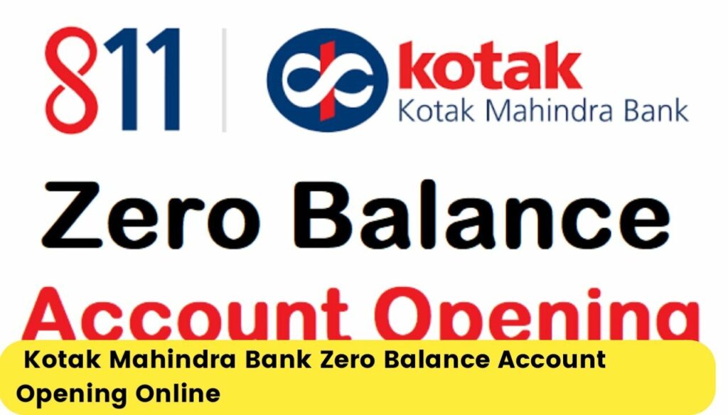Kotak Mahindra Bank Zero Balance Account Opening Online