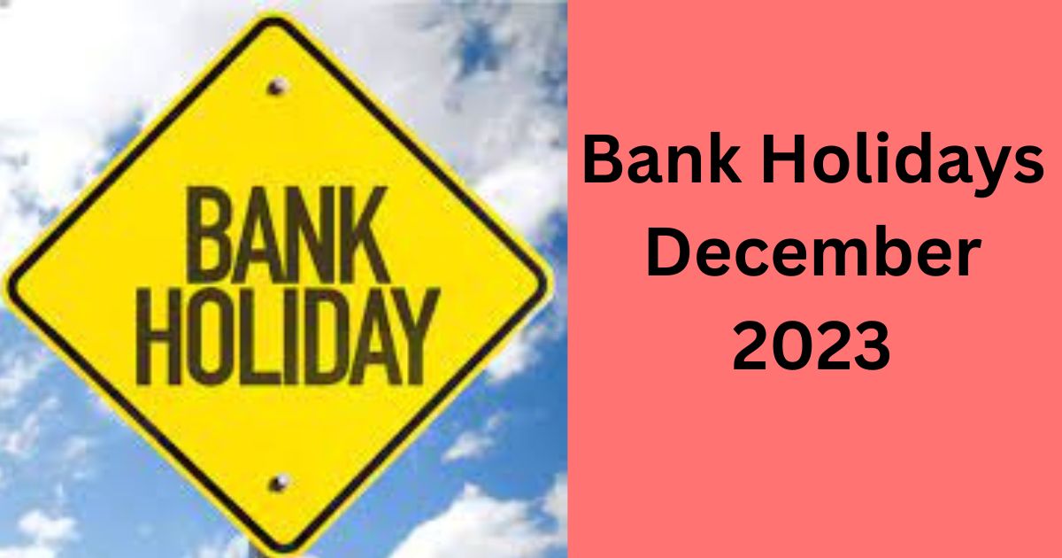 Bank Holidays December 2023