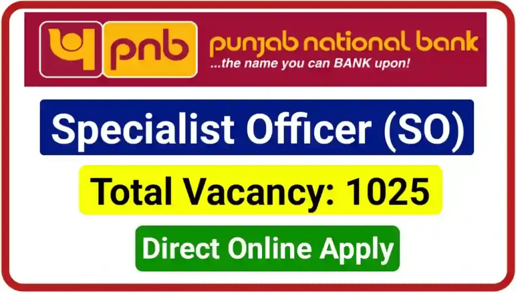 PNB Specialist Officer Vacancy 2024 Online Apply : पंजाब नेशनल बैंक में निकली स्नातक पास बंपर भर्ती, 1000 से अधिक पदों पर